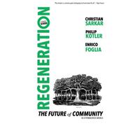 REGENERATION: The Future of Community in a Permacrisis World
