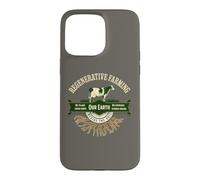 Regenerative Farming Agriculture Protect Revive Healthy Soil Case for iPhone 15 Pro Max