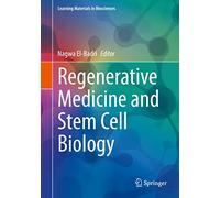 Regenerative Medicine and Stem Cell Biology (Learning Materials in Biosciences)