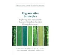 Regenerative Strategies : Exploring New Sustainable Business Models to Face the Climate Emergency