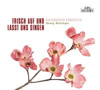 Regensburger Domspatzen - Frisch Auf Und Lasst Uns Singe