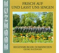 Regensburger Domspatzen - Frisch auf und Lasst Uns Singe