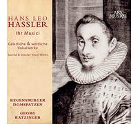 Regensburger Domspatzen - Hassler: Vocal Works