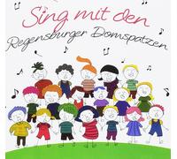 Regensburger Domspatzen & Schaumburger Märchensäng - Sing mit den Regensburger Domspatzen