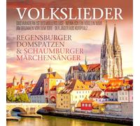 Regensburger Domspatzen & Schaumburger Märchensäng - Volkslieder