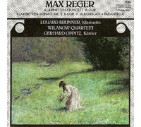 REGER/BRUNNER/OPPITZ/WILLANOW-QUARTETT - Clarinet Quintet A-Dur / Clarinet Sonata N 3 B-Dur