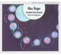 Reger: Complete String Quartets by Berne Qt (1995-11-14)