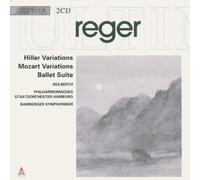 Reger: Hiller and Mozart Variations Op. 100, Op. 132 / Ballet Suite for Orchestra, Op. 130