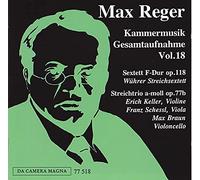 Reger,max - Kammermusik 18:Sextett Op.118/