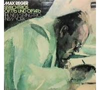 Reger, Max - Max Reger, The New String Trio, New York - Streichtrios Opus 77b Und Opus 141b