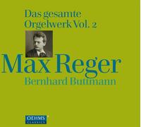 Bernhard Buttmann - Reger: Complete Organ Works Vol. 2