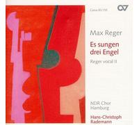 REGER / RADEMANN / N - ES SANGEN DREI ENGEL REGER VO - CD - K3z
