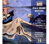 Reger: Suite, Op.93/Serenade, Op.95