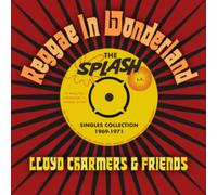 Reggae in Wonderland: The Splash Singles Collection 1969-1971