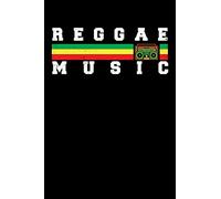 Reggae Music: Gift idea for reggae lovers and jamaican music addicts. 6 x 9 inches - 100 pages