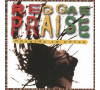 Reggae Praise by Nothing to Dread (1995) Audio CD