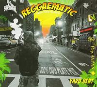 REGGAEMATIC -100% DUB PLATE MIX- Mixed by YARD BEAT