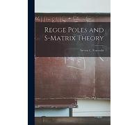 Regge Poles and S-matrix Theory