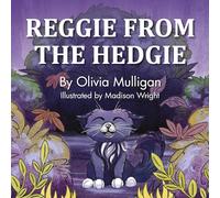 REGGIE FROM THE HEDGIE