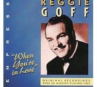 Reggie Goff - When Your in Love