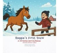 Reggie's First Snow: A Christmas Morning Rescue