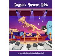 Reggie's Museum Heist: A piano detective adventure