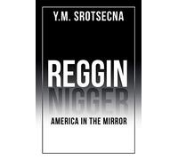 Reggin America in the Mirror