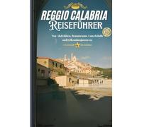 REGGIO CALABRIA: Top-Aktivitäten, Restaurants, Unterkünfte und Erkundungstouren.