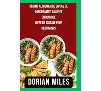 Régime alimentaire en cas de pancréatite aiguë et chronique Livre de cuisine pour débutants