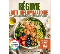Régime Anti-inflammatoire À 5 Ingrédients Pour Les Femmes Ménopausées