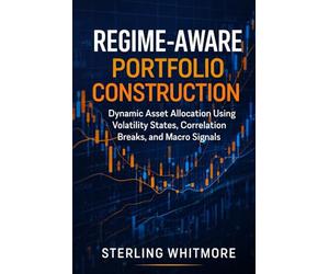 Regime-Aware Portfolio Construction: Dynamic Asset Allocation Using Volatility States, Correlation Breaks, and Macro Signals