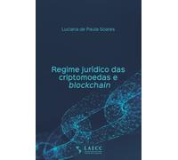 Regime juridico das criptomoedas e blockchain