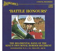 Regimental Band of the King's - Battle Honours