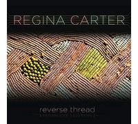Regina Carter - Reverse Thread