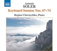 Regina Chernychko - Soler: Keyboard Sonatas Nos. 67-74