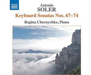 Regina Chernychko - Soler: Keyboard Sonatas Nos. 67-74