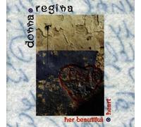 Regina Donna - Her Beautiful Heart