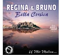 Regina Et Bruno - Bella Corsica