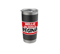 Regina Hello Hi My Name is Tshirt Name On Custom Stainless Steel Insulated Tumbler