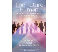 Regina Meredith - Future Human New Ways of Living and Being on Earth - M245z