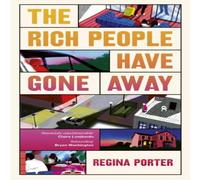 Regina Porter The Rich People Have Gone Away Paperback Book in White Regina Porter White