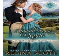 Regina Scott The Matchmaker's Rogue Paperback Book Regina Scott Multicolor