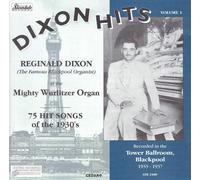 Reginald Dixon - Dixon Hits - Vol. 1