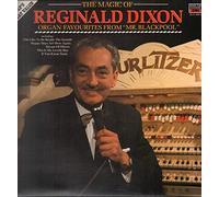 Reginald Dixon - The Magic Of Reginald Dixon (Reginald Dixon at the Wurlitzer Organ) [Vinyl LP]