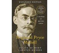 Reginald Pryce Michell - A Master of British Chess: A forgotten chess master