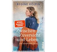 Regine Köl Zwischen Zuversicht und Leben (Hebamme einer neuen Z (Paperback)