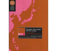 Regional and Global Capital Flows : Macroeconomic Causes and Consequences
