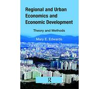 Regional and Urban Economics and Economic Development: Theory and Methods