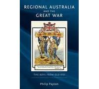 Regional Australia and the Great War: 'The Boys from Old Kio'