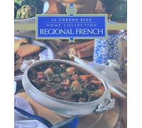 Regional French (Le Cordon Bleu Home Collection)